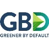 Greener by Default Greener by Default