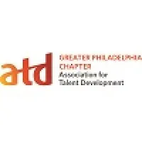 Association for Talent Development (ATD)- Greater Philadelphia Chapter Association for Talent Development (ATD)- Greater Philadelphia Chapter