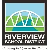 RIVERVIEW SCHOOL DISTRICT RIVERVIEW SCHOOL DISTRICT