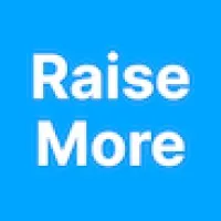 Raise More
