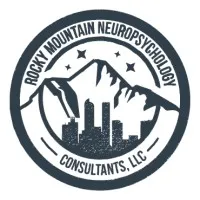 Rocky Mountain Neuropsychology Consultants, LLC Rocky Mountain Neuropsychology Consultants, LLC