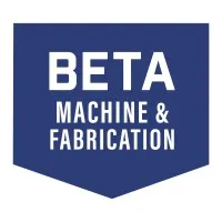 Beta Machine & Fabrication