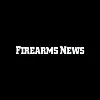 Firearms News Firearms News