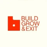 Build, Grow and Exit Build, Grow and Exit