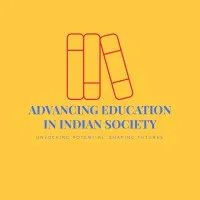 Advancing Education in Indian Society Advancing Education in Indian Society