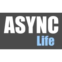 ASYNC Life