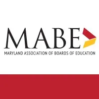 Maryland Association of Boards of Education Maryland Association of Boards of Education