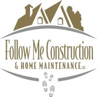 Follow Me Construction & Home Maintenace