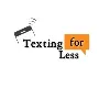 Texting For Less Texting For Less