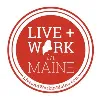Live and Work in Maine Live and Work in Maine