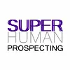 Superhuman Prospecting® Superhuman Prospecting®