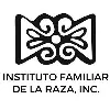 Instituto Familiar de la Raza Instituto Familiar de la Raza