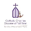 Catholic Charities of the Diocese of Fall River Catholic Charities of the Diocese of Fall River
