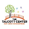 The Talcott Center for Child Development The Talcott Center for Child Development