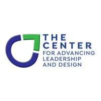 THE CENTER for Advancing Leadership and Design THE CENTER for Advancing Leadership and Design