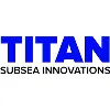 Titan Subsea Innovations, LLC Titan Subsea Innovations, LLC