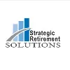 Strategic Retirement Solutions Strategic Retirement Solutions