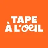 Tape à l'oeil Tape à l'oeil
