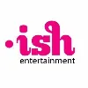 Ish Entertainment, LLC Ish Entertainment, LLC