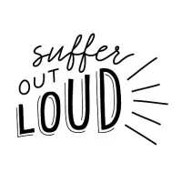 Suffer Out Loud