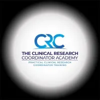 THE CLINICAL RESEARCH COORDINATOR ACADEMY (THE CRC ACADEMY)