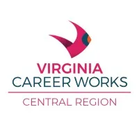 Virginia Career Works - Central Region Virginia Career Works - Central Region
