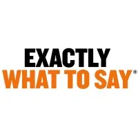 Exactly What to Say®