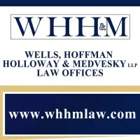 Wells, Hoffman, Holloway & Medvesky, LLP Wells, Hoffman, Holloway & Medvesky, LLP