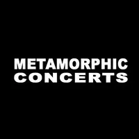 Metamorphic Concerts
