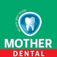Mother Dental Hospital Mother Dental Hospital