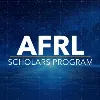 AFRL Scholars Program AFRL Scholars Program