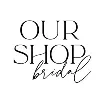 Our Shop Bridal Our Shop Bridal