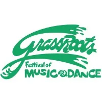 GrassRoots Festival of Music & Dance GrassRoots Festival of Music & Dance