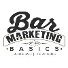 Bar Marketing Basics Bar Marketing Basics