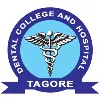 Tagore Dental College and Hospital Tagore Dental College and Hospital
