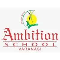 Ambition School Varanasi Ambition School Varanasi