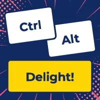 Ctrl Alt Delight! Ctrl Alt Delight!