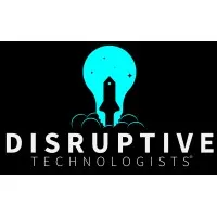 Disruptive Technologists® Inc. Disruptive Technologists® Inc.