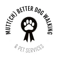 MUTTch Better Dog Walking & Pet Services LLC