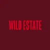 WILD ESTATE