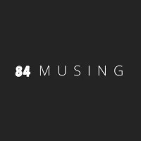 84 MUSING