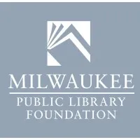 Milwaukee Public Library Foundation Milwaukee Public Library Foundation