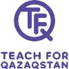 Teach For Qazaqstan Teach For Qazaqstan
