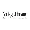 Village Theatre Village Theatre