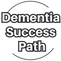 Dementia Success Path Dementia Success Path