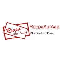 Roopa Aur Aap Charitable Trust Roopa Aur Aap Charitable Trust