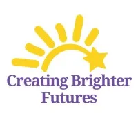 Creating Brighter Futures Creating Brighter Futures