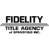 Fidelity Title Agency of Springfield Inc Fidelity Title Agency of Springfield Inc