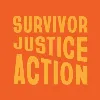 Survivor Justice Action Survivor Justice Action