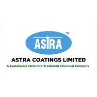 ASTRA COATINGS LIMITED (A Sustainable Metal Pre-treatment Company) ASTRA COATINGS LIMITED (A Sustainable Metal Pre-treatment Company)